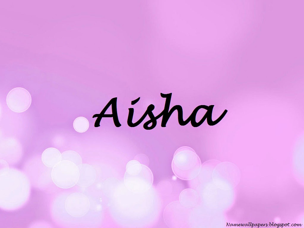 Aisha Name Wallpaper Themes Wallpapersafari