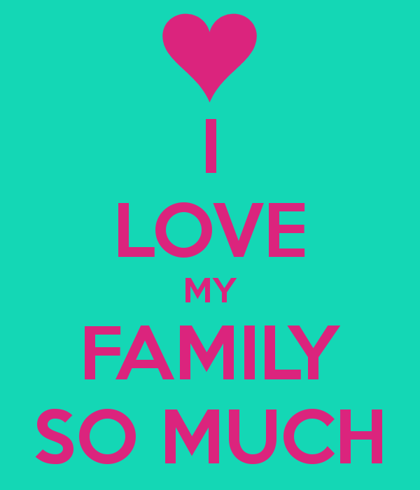 Image result for I love my family very much