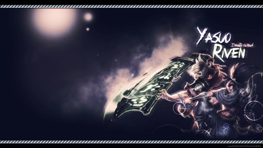 League of legends Wallpaper Yasuo Riven by SonasGraphics on