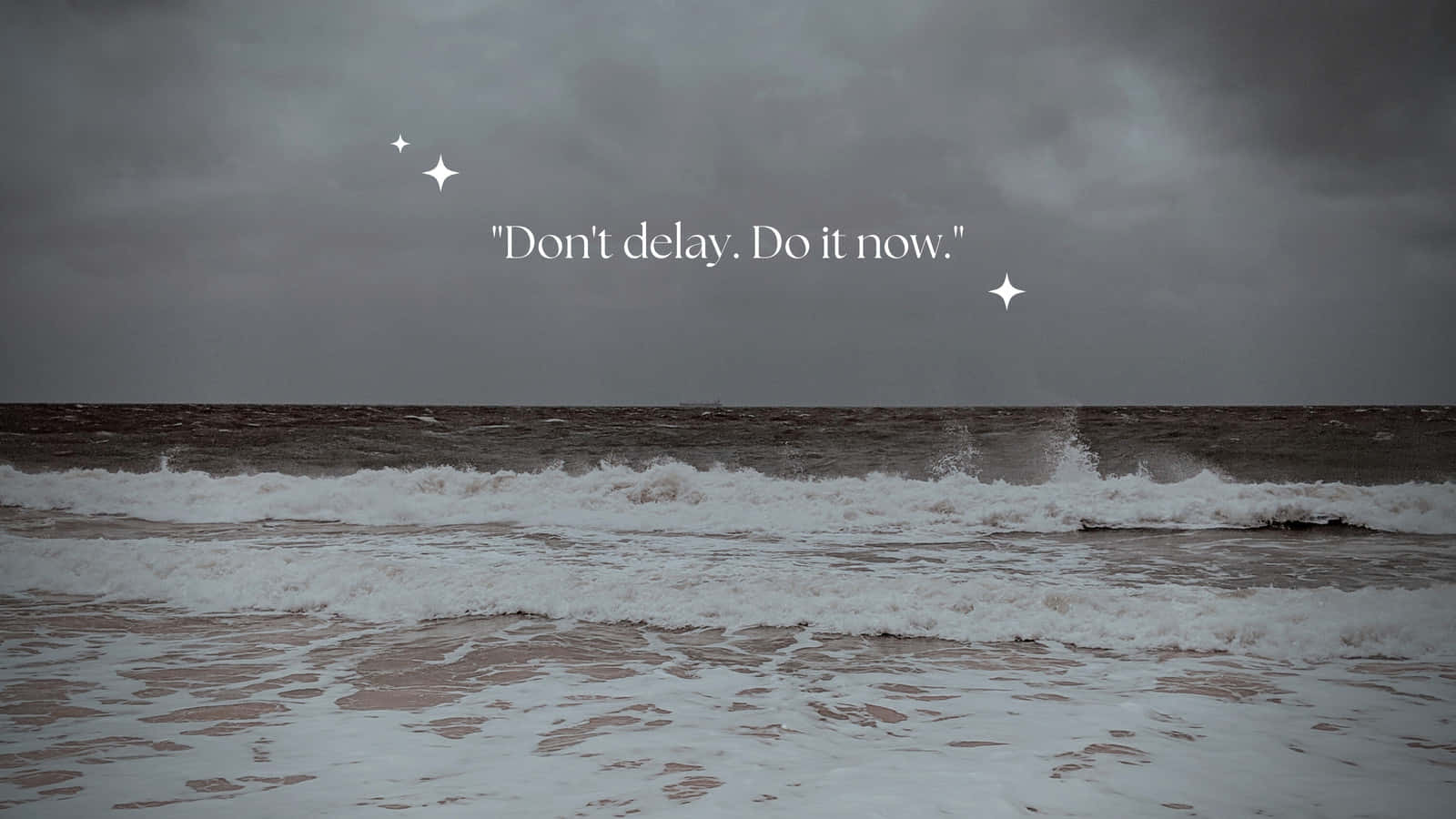 A Picture Of Beach With The Words Don T Wait Now Wallpaper