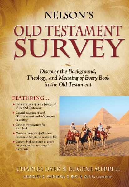Nelson S Old Testament Survey Discovering The Essence Background