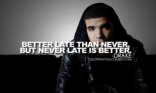 Image Drake Quotes Drizzy
