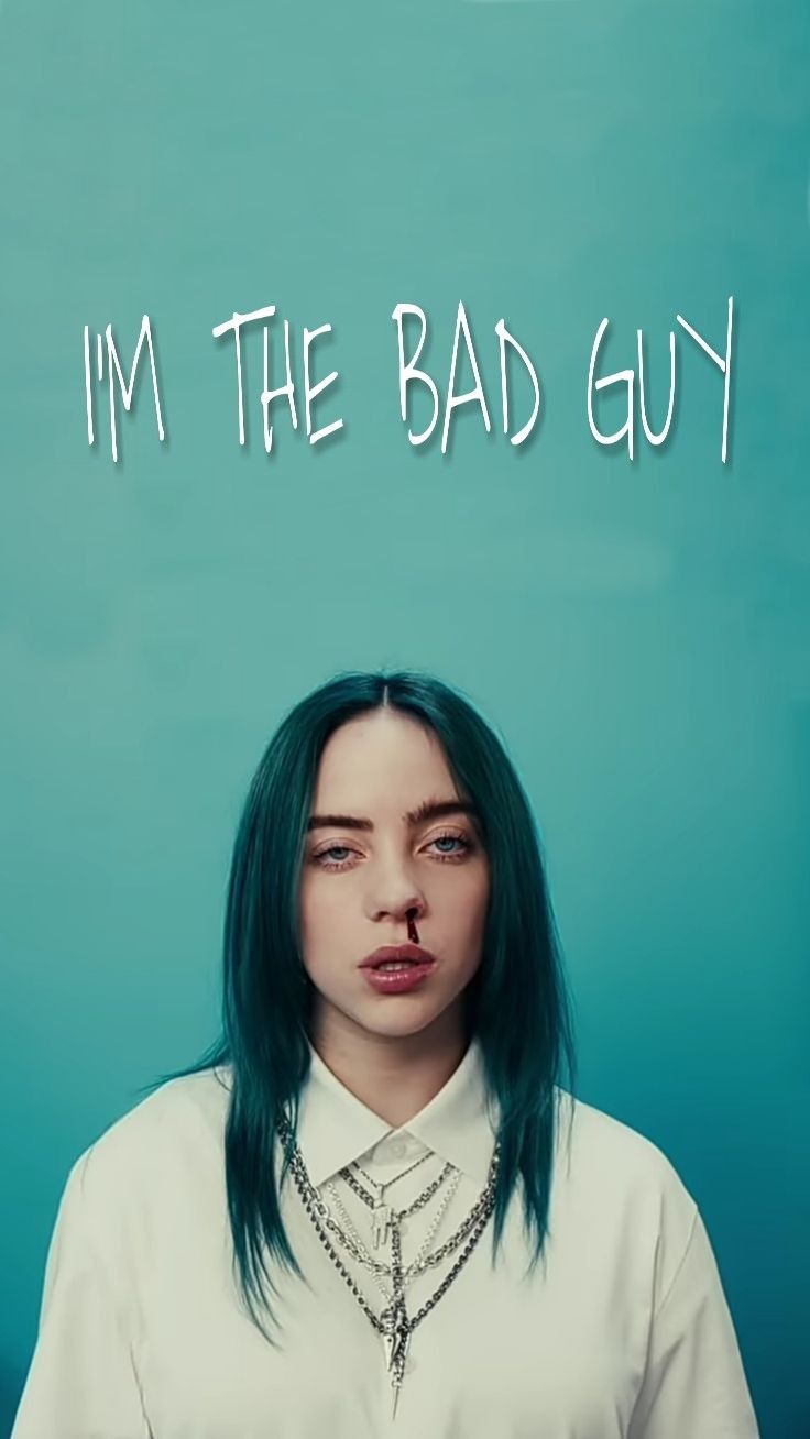I M The Bad Guy Billie Eilish Phone Wallpaper For Men