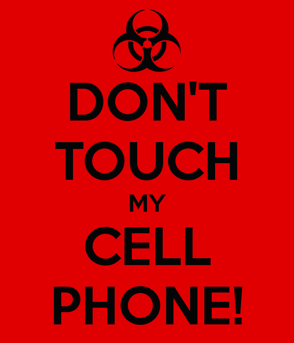 Don T Touch My Cell Phone Keep Calm And Carry On Image Generator