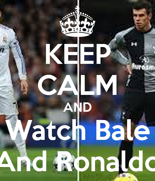 Ronaldo And Bale Keep Calm Watch