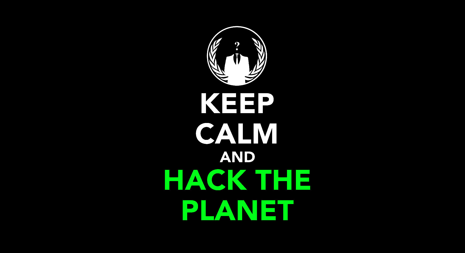 A hacker-themed wallpaper featuring the Anonymous logo and the phrase 'Keep Calm and Hack the Planet'