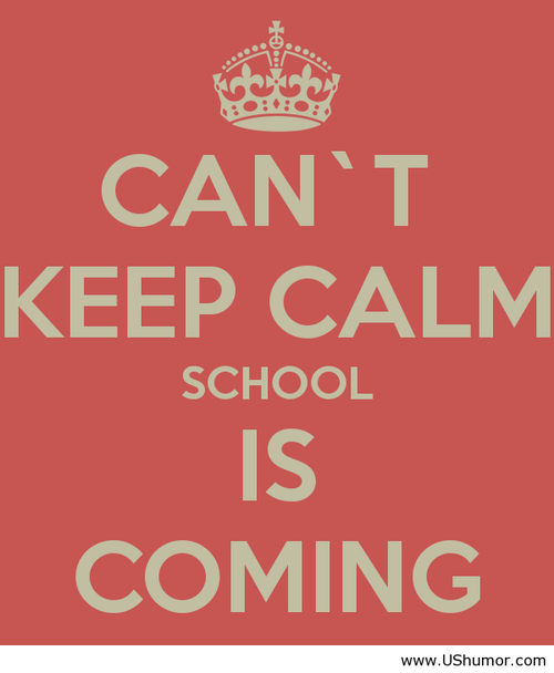 Keep Calm School Is Ing Wallpaper Us Humor Funny Pictures Quotes