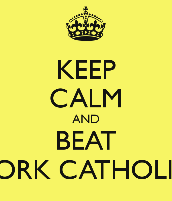 Keep Calm And Beat York Catholic Carry On Image