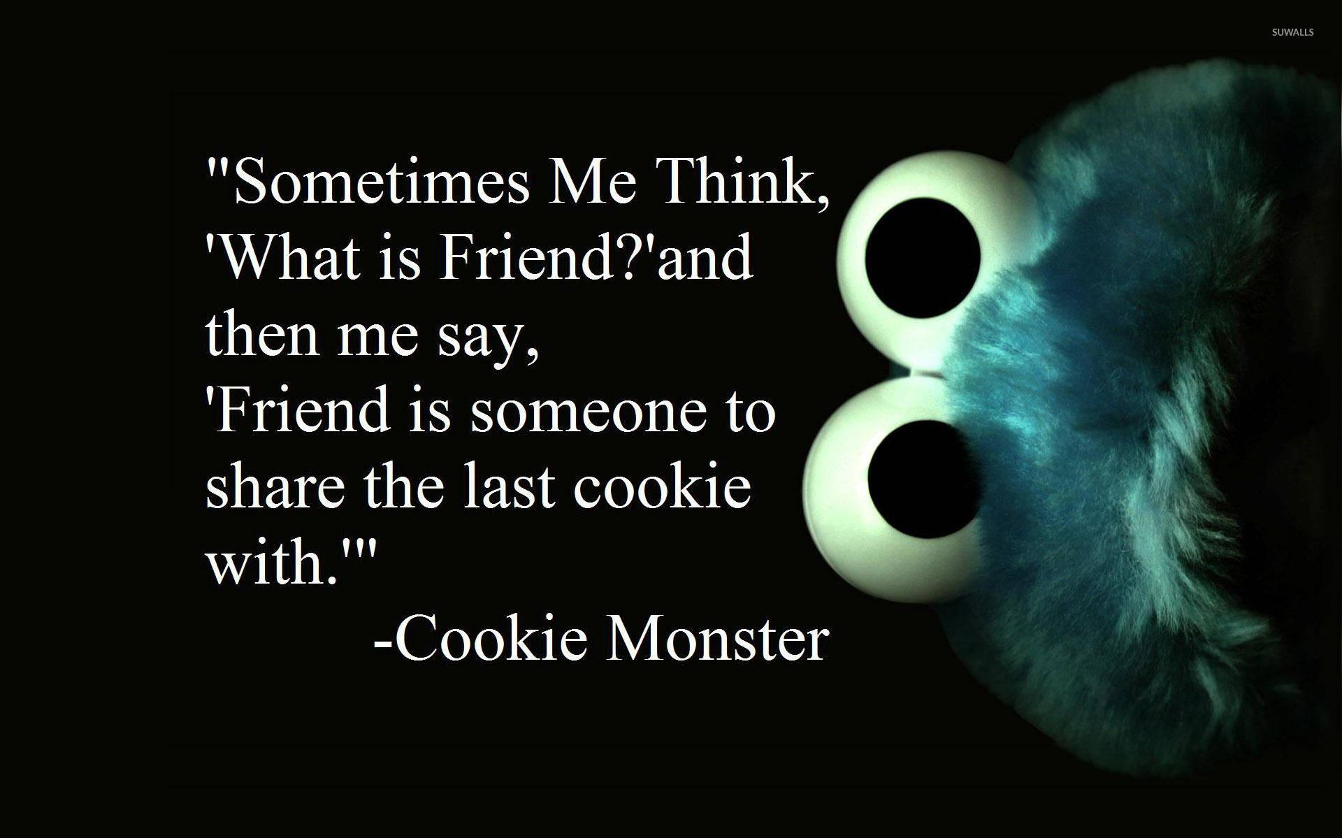 Download Cookie Monster Best Friend Quotes Wallpaper