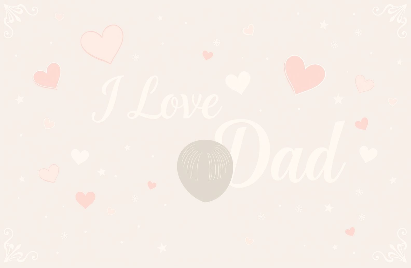 I Love You Dad Wallpaper