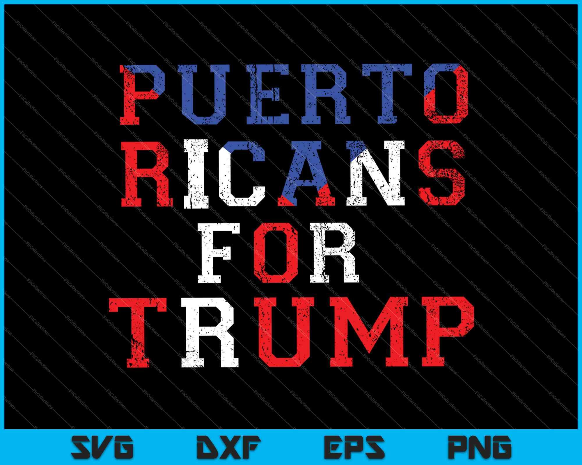 Puerto Ricans For Trump Svg Png Files Creativeusarts