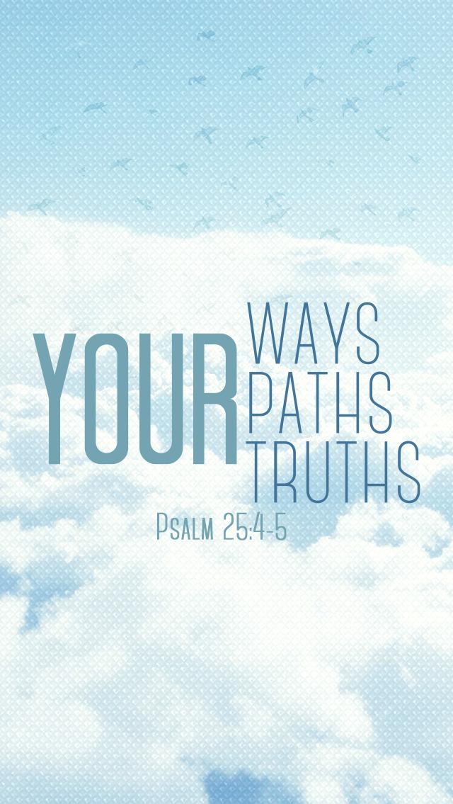 The Living Psalm 254 5 ESV   Make me to know Your ways O