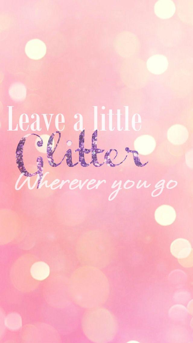 Glitter Phone Wallpaper Sparkle Quotes Pink
