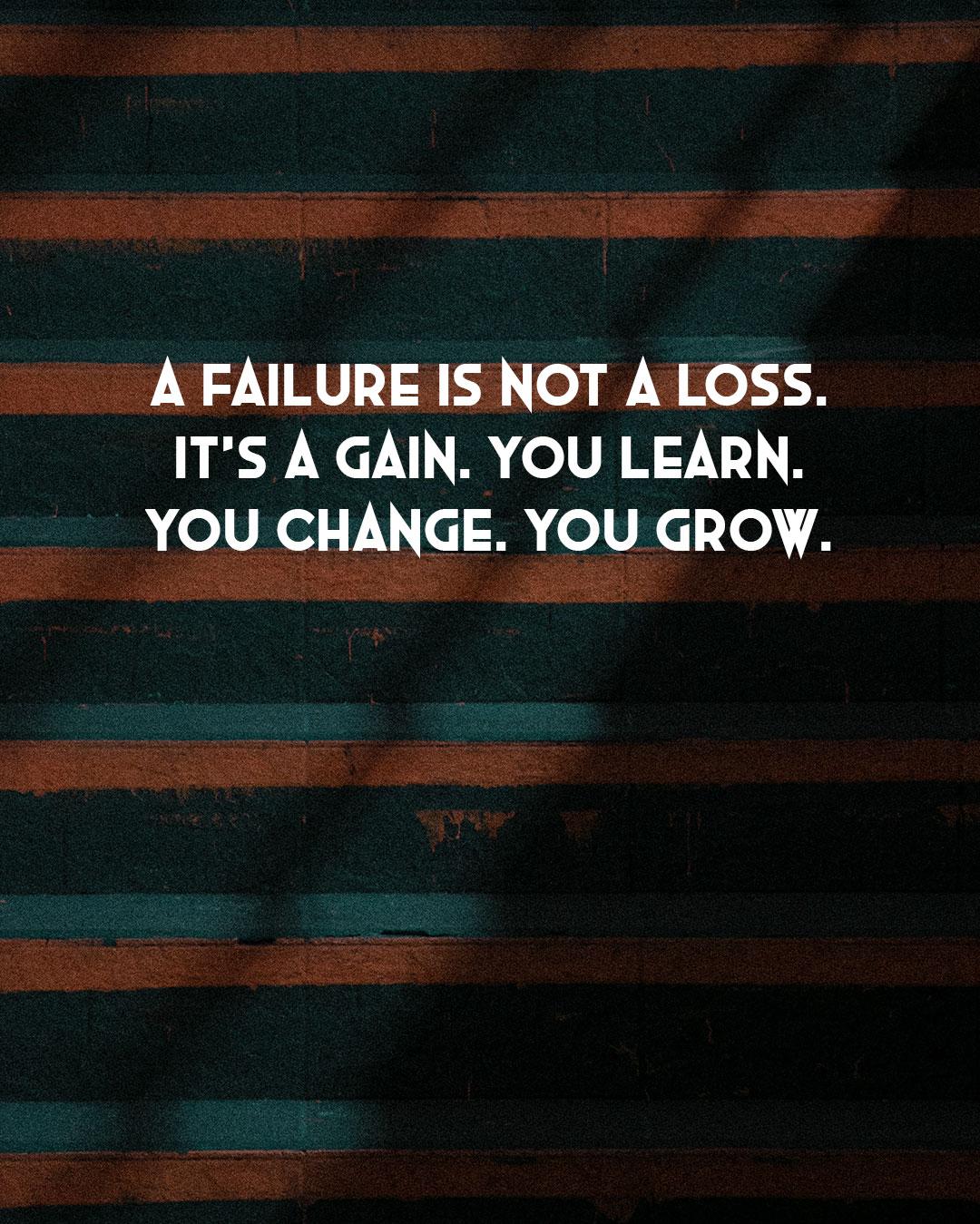 A Failure Is Not Loss It S Gain Quotes Wallpaper