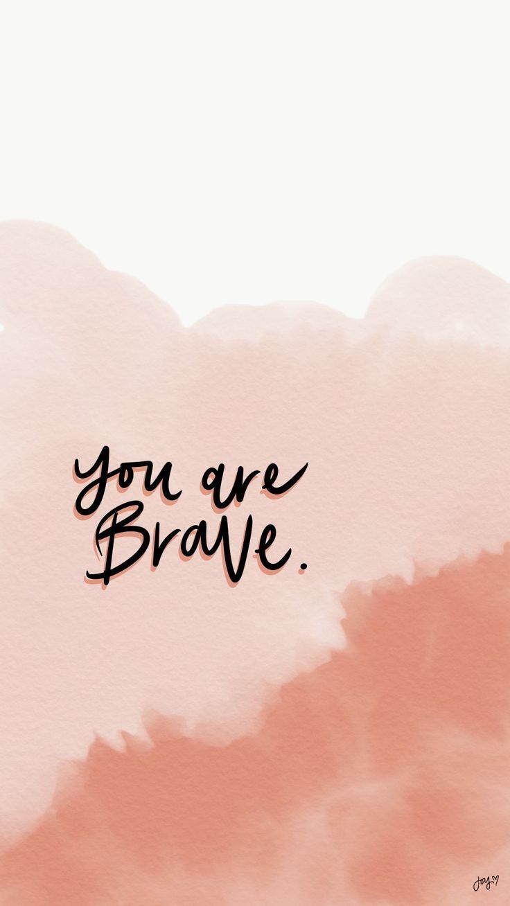 Bravery In Wallpaper Quotes Words Inspirational