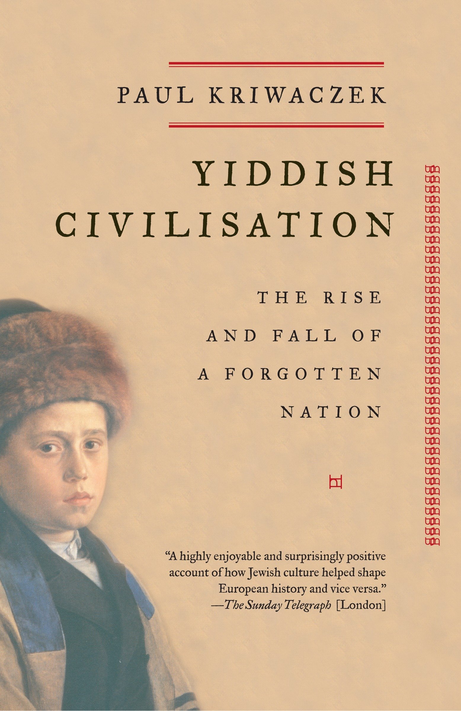 Yiddish Civilisation The Rise And Fall Of A Forgotten Nation