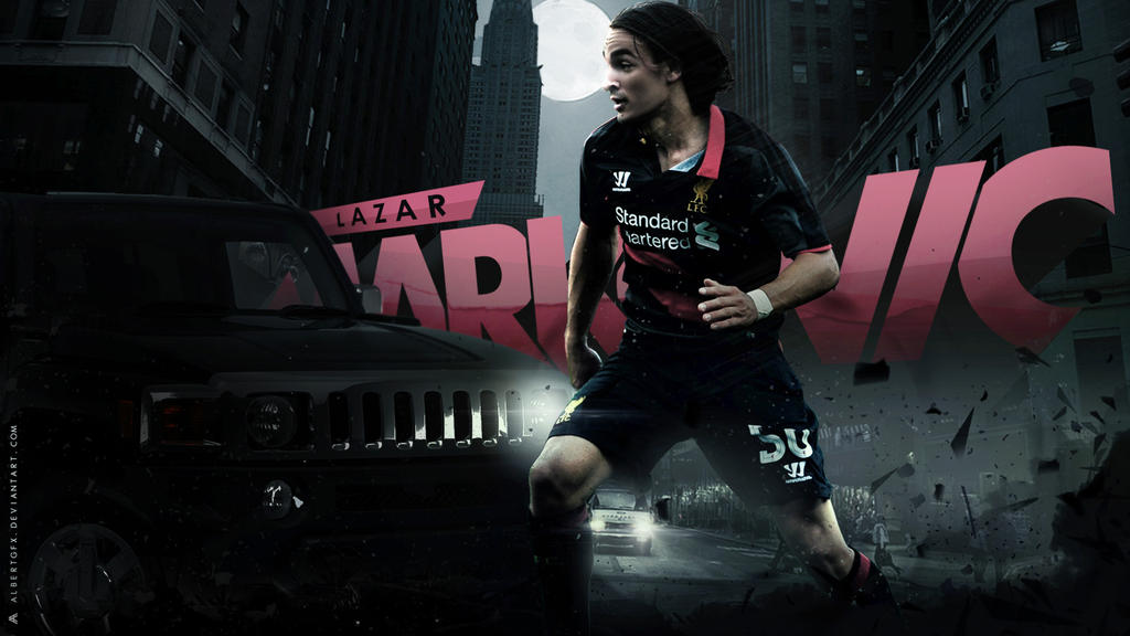 Lazar Markovic Wallpaper By Albertgfx