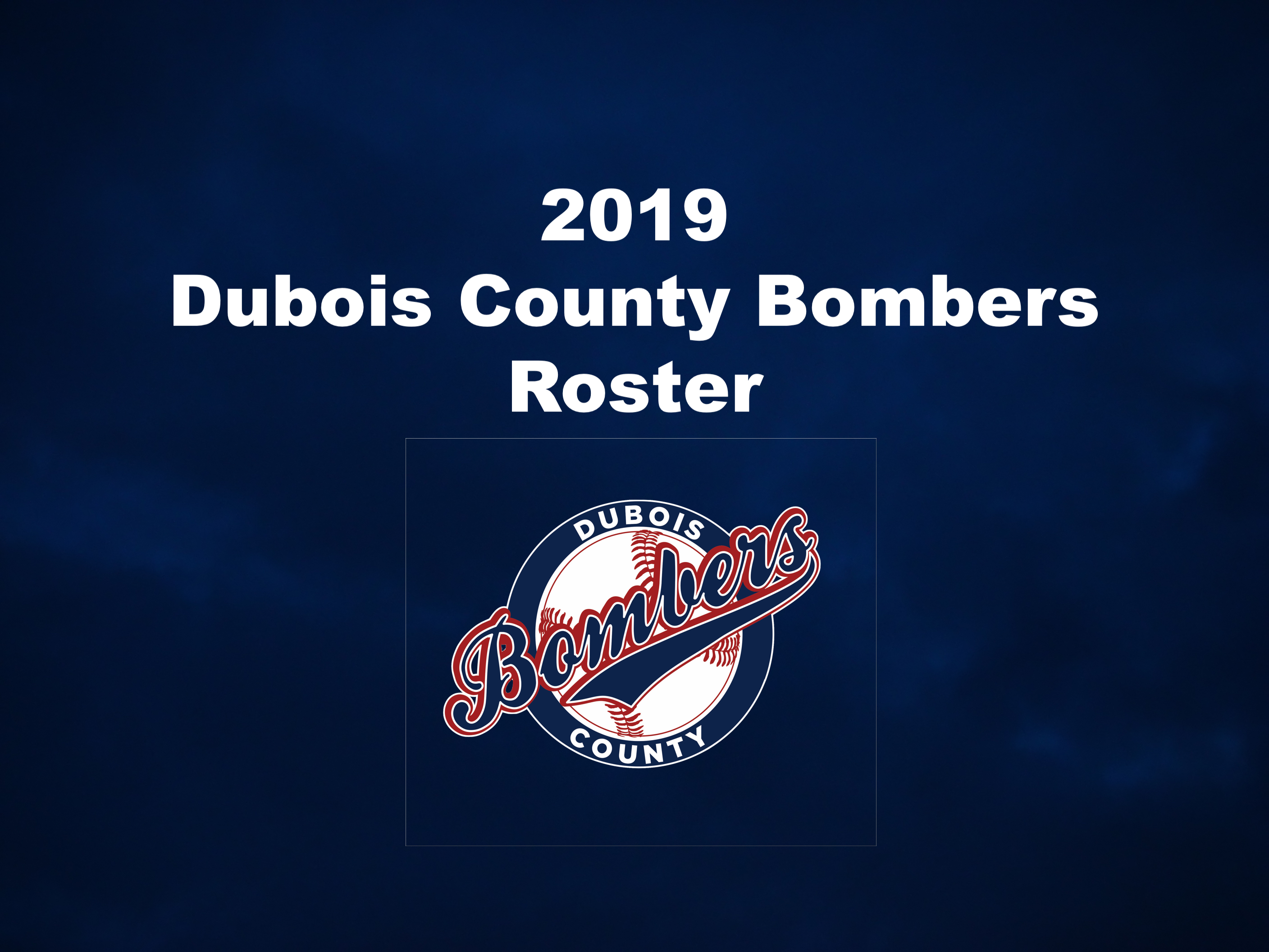 Bomber Roster Is Released Dubois County Bombers
