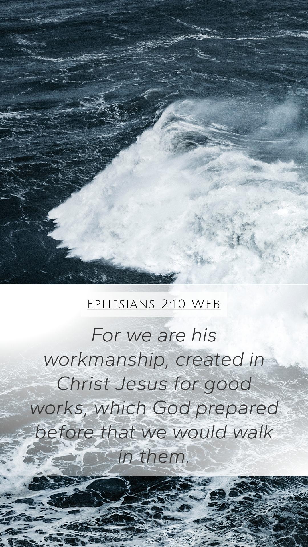 Ephesians 210 WEB Mobile Phone Wallpaper   For we are his