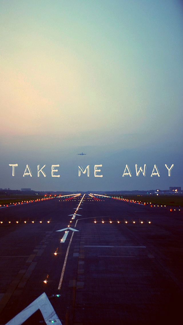 Take Me Away Travel iPhone Wallpaper Ipod HD