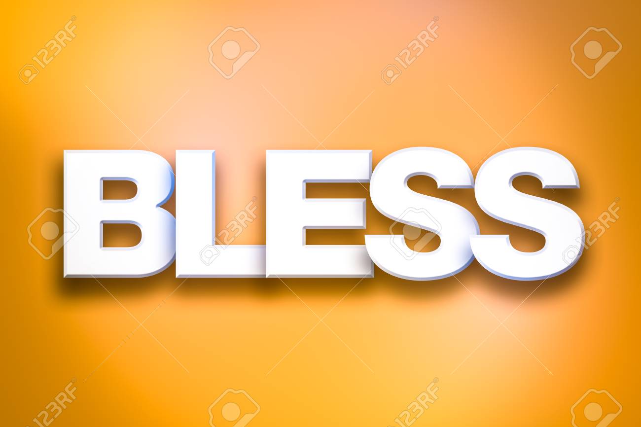 The Word Bless Concept Written In White Type On A Colorful