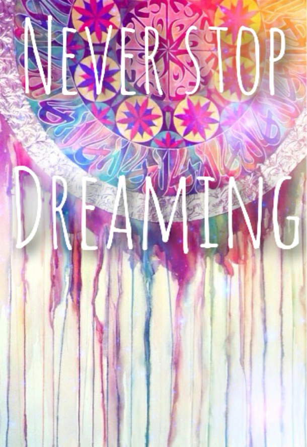 colorful colours dream dream catcher dreaming never stop