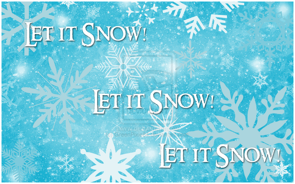 Let it Snow Wallpaper by GreenPixie84
