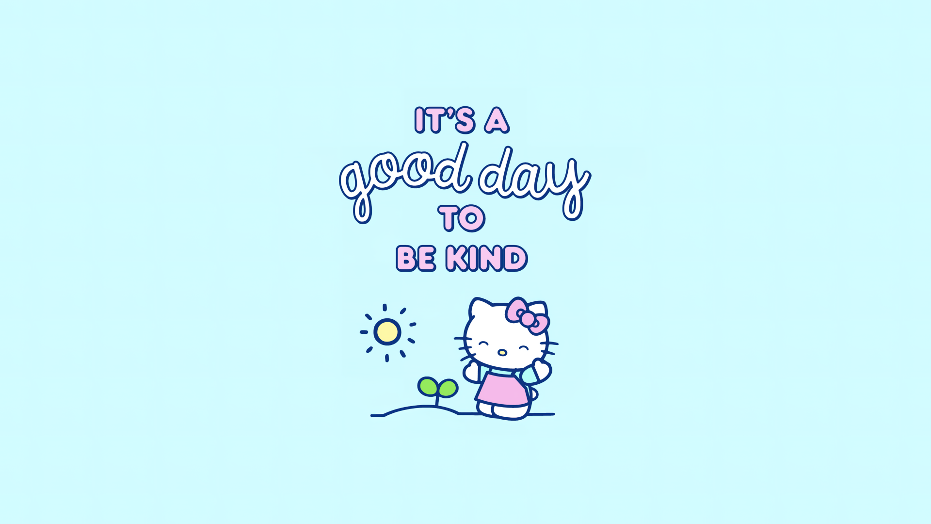 It S A Good Day Wallpaper 4k Be Kind Motivational Quotes