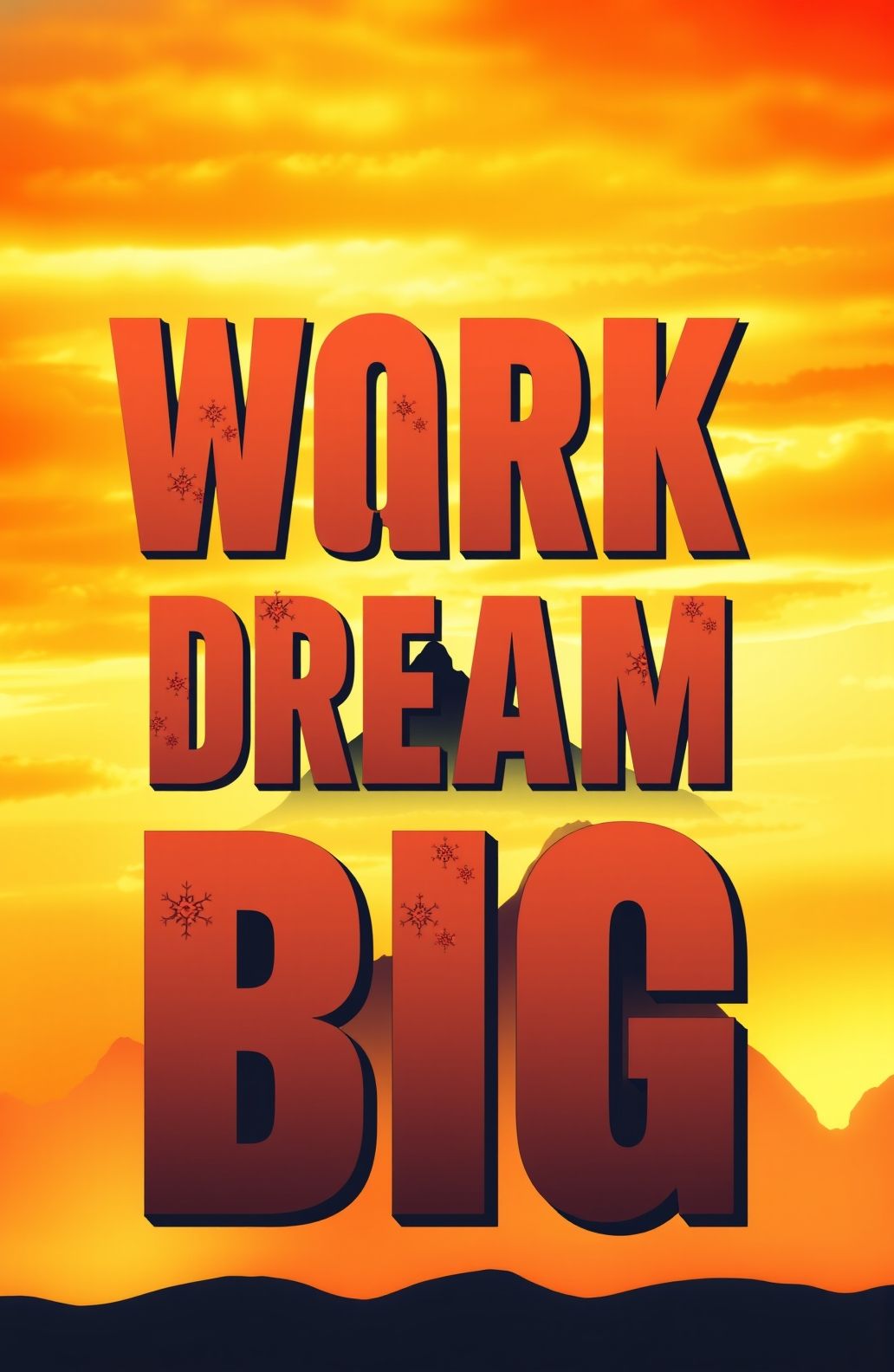 Work Hard Dream Big Wallpaper