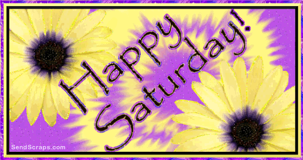 Saturday   Pictures Greetings and Images for