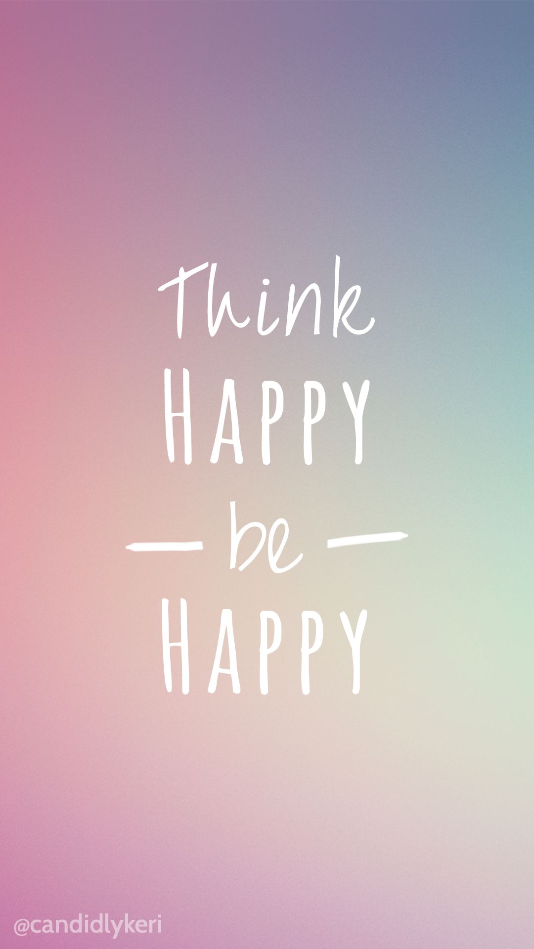 Think Happy Be Bright Colors Wallpaper With Black And White