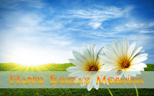Happy Sunday Morning SMS Quotes Pictures 2013 DailysmsPKNet