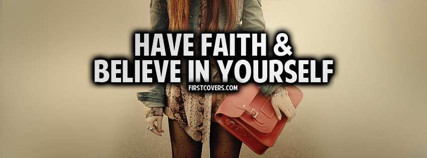 Of Have Faith And Believe In Yourself Cover HD Wallpaper