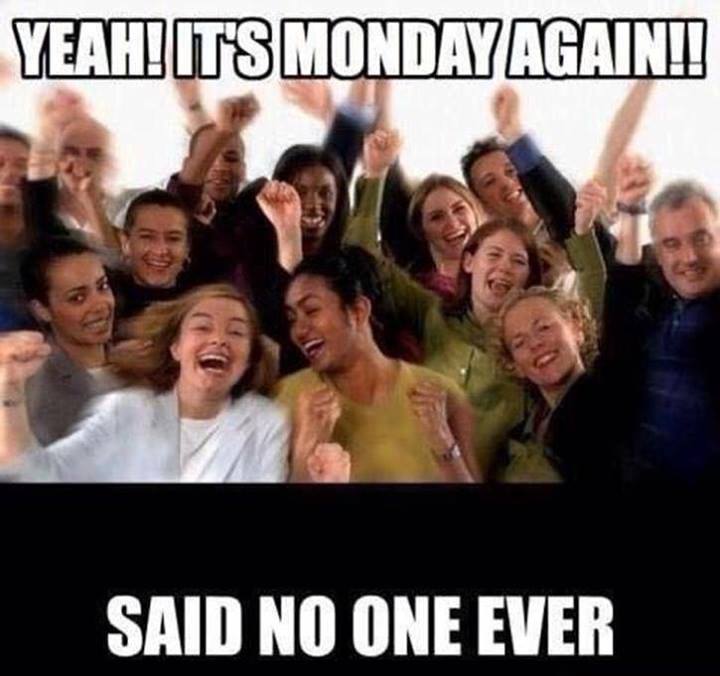 yeah its monday again   50000