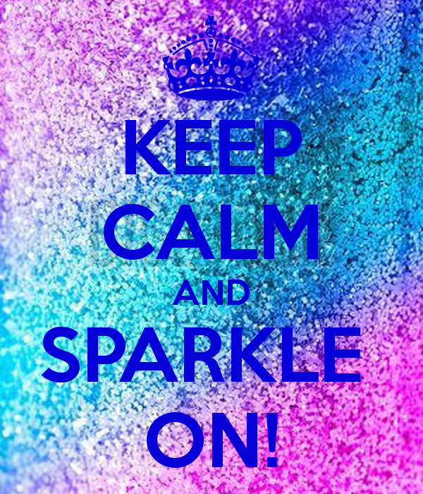 Keep Calm And Sparkle On Carry Image Generator