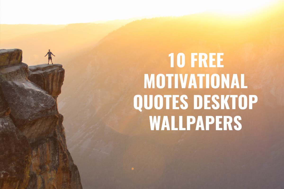 Motivational Quotes Desktop Wallpaper Creativetacos
