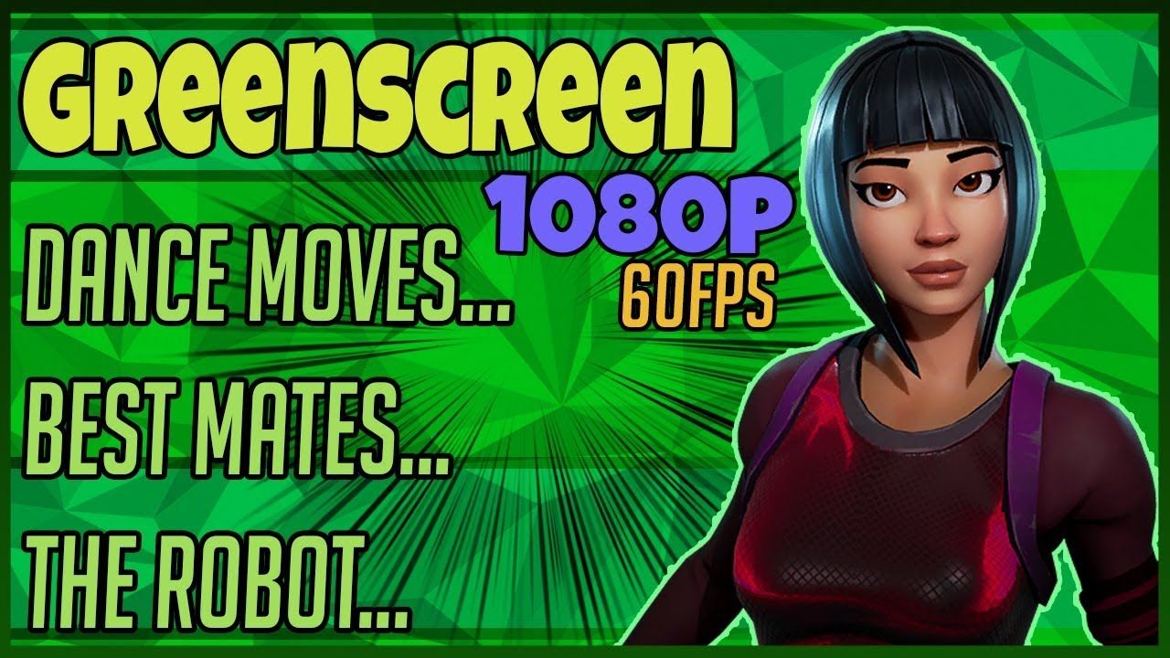 Greenscreen Fortnite Brilliant Striker Dance Moves Best Mates