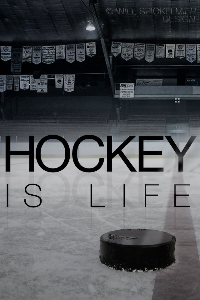 Hockey Is Life I Ve Wanted To Make A Wallpaper For My Phone
