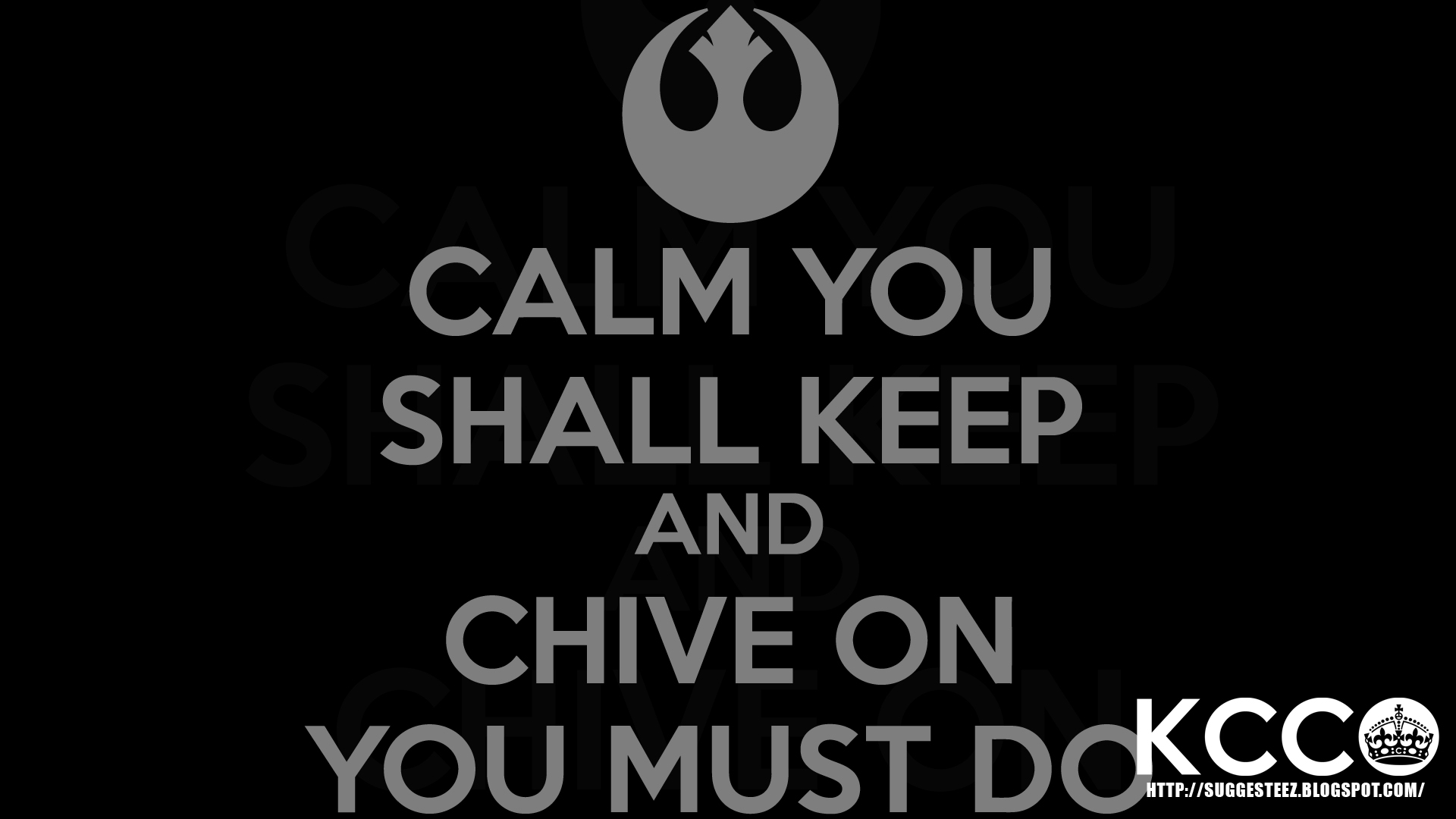 HD Calm You Shall Keep and Chive On You Must Do by suggesteez on