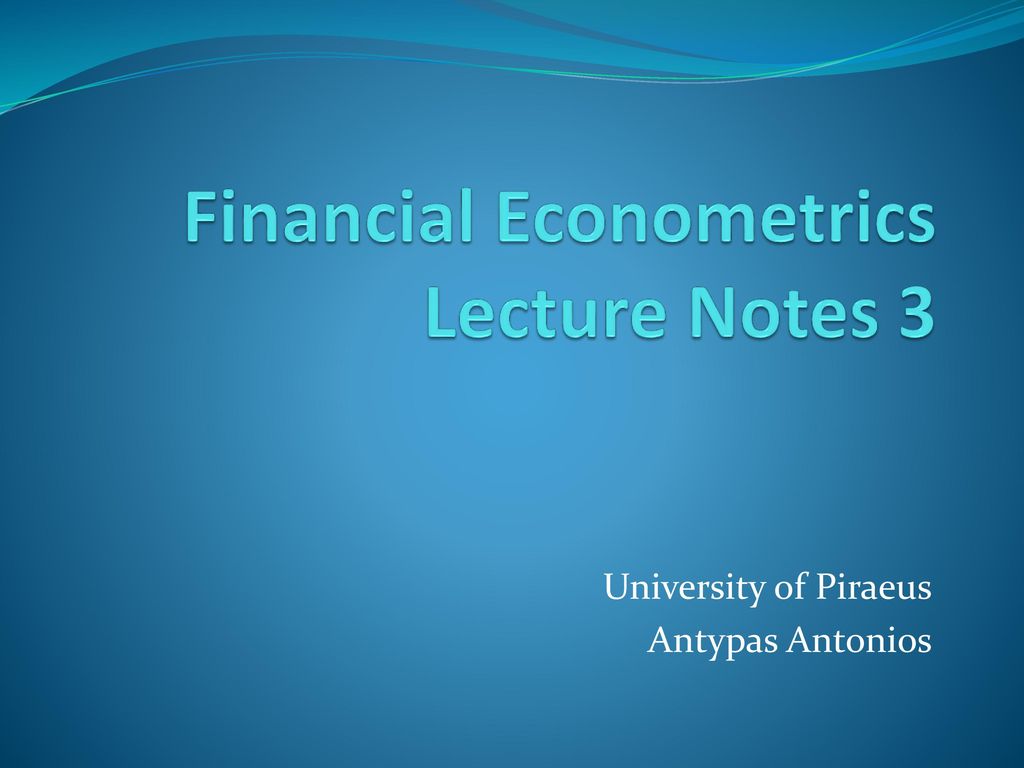 Financial Econometrics Lecture Notes Ppt Video Online