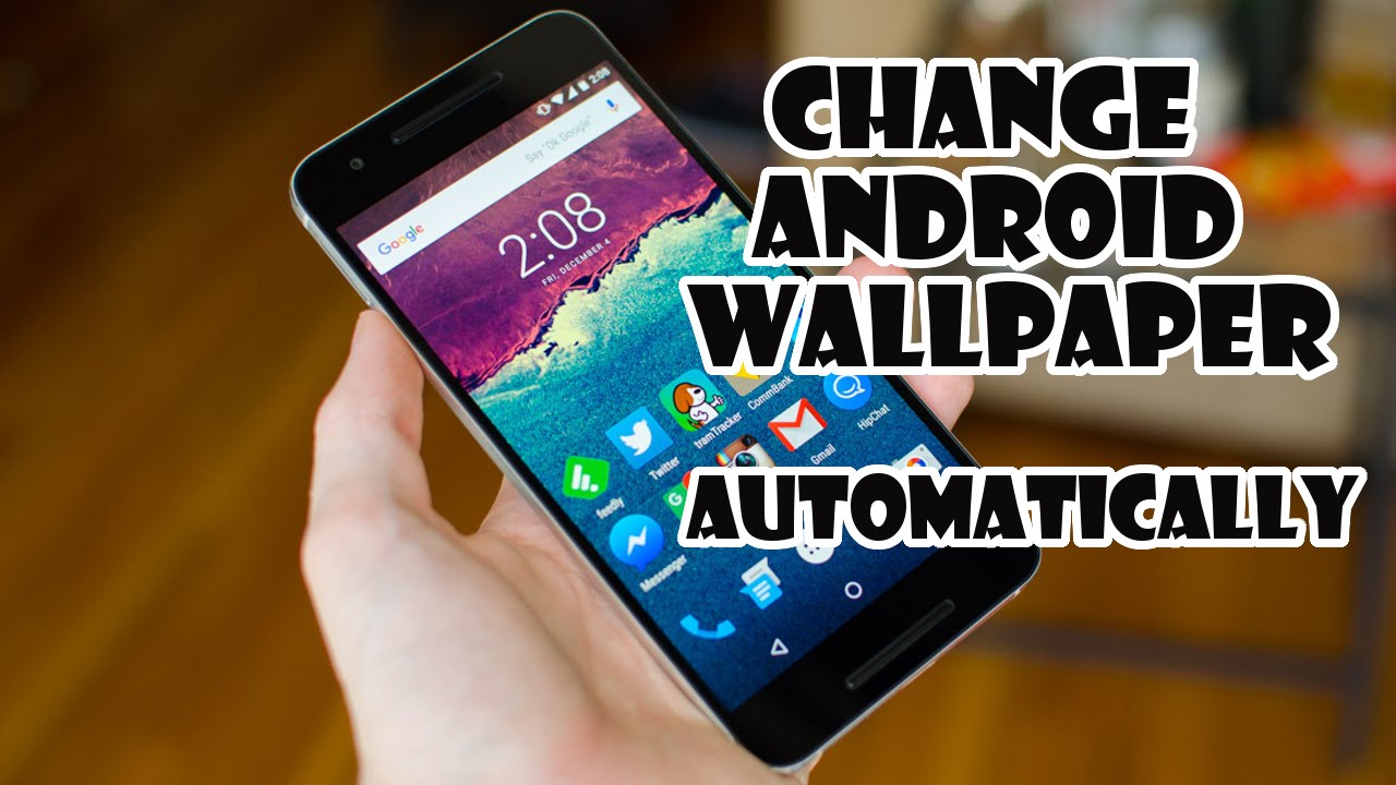 How To Change Your Android Wallpaper Automatically Technobezz