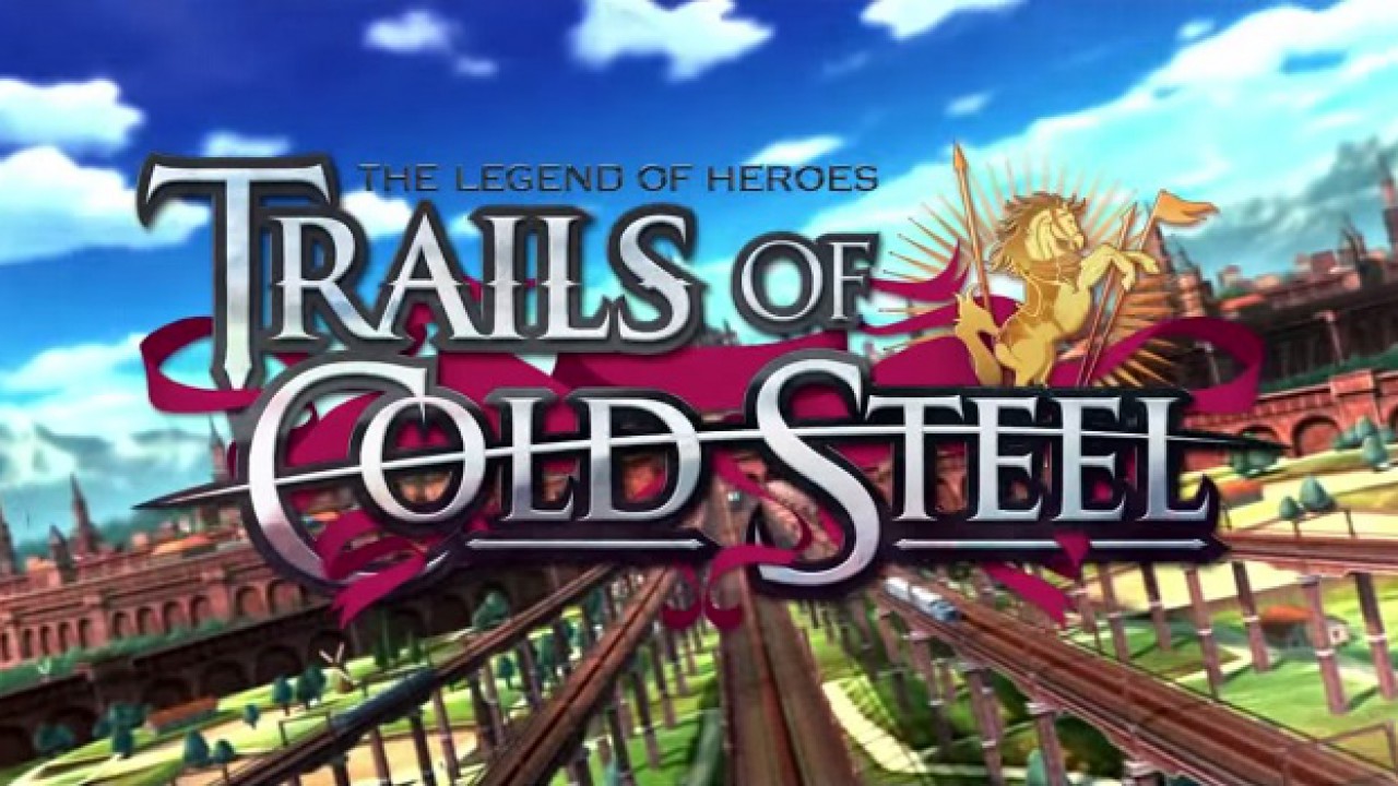 The Legend Of Heroes Trails Cold Steel Ab Sofort F R