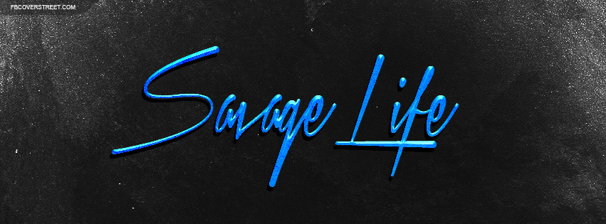 Savage Life Wallpaper