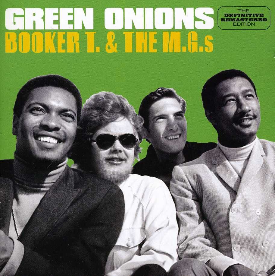 Green Onions Booker T And The M G S Music