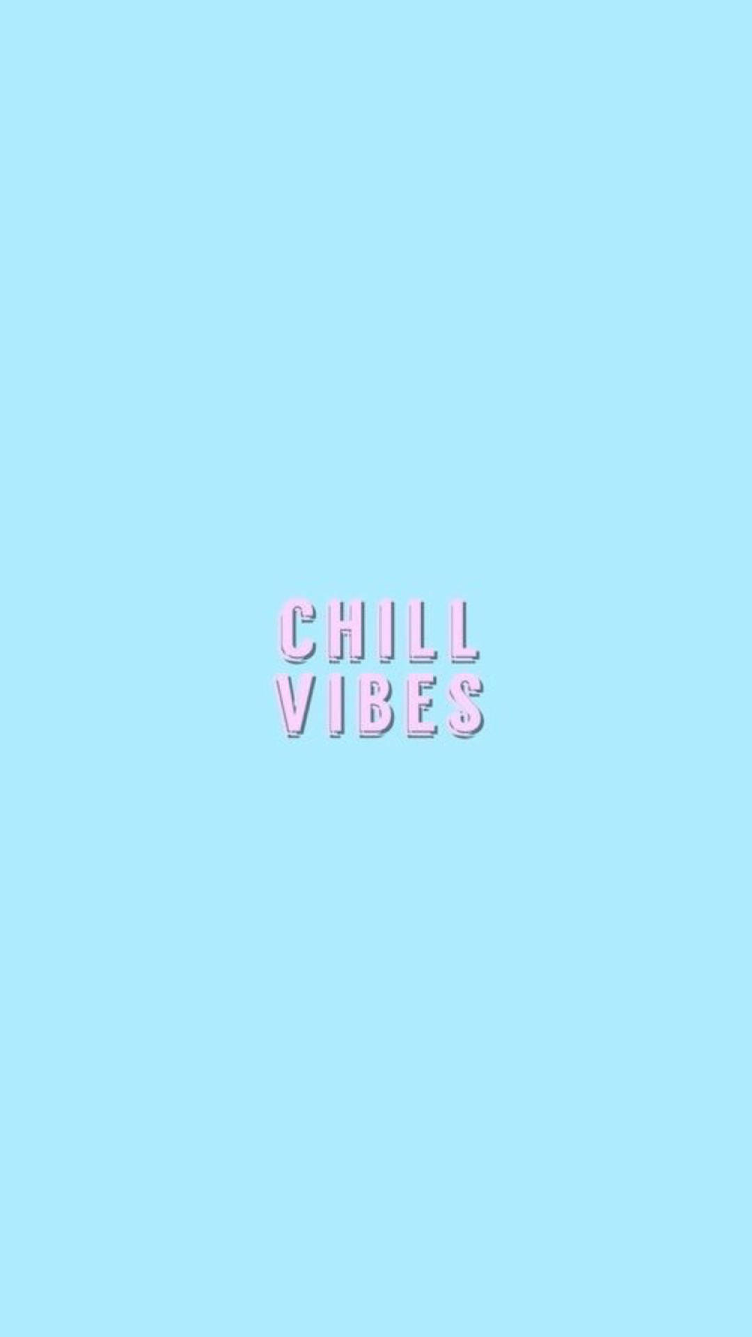 Embrace The Cool Vibes And Enjoy Life Wallpaper