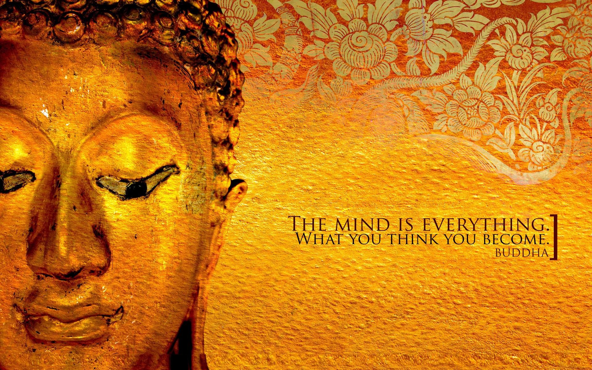 A serene golden Buddha face alongside the quote 'The mind is everything. What you think you become.' - Buddha