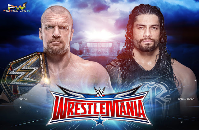 WrestleMania 32 Triple H vs Roman Regins Download HQ Wallpaper For