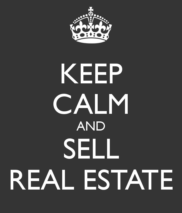 Keep Calm And Sell Real Estate Carry On Image