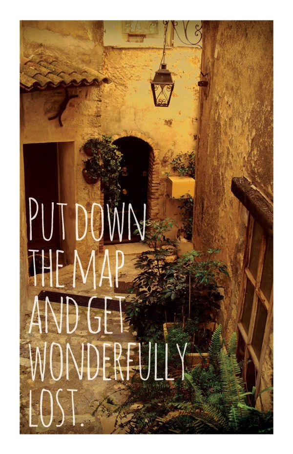 Travel Quotes Put Down The Map And Get Wonderfully Lost Art