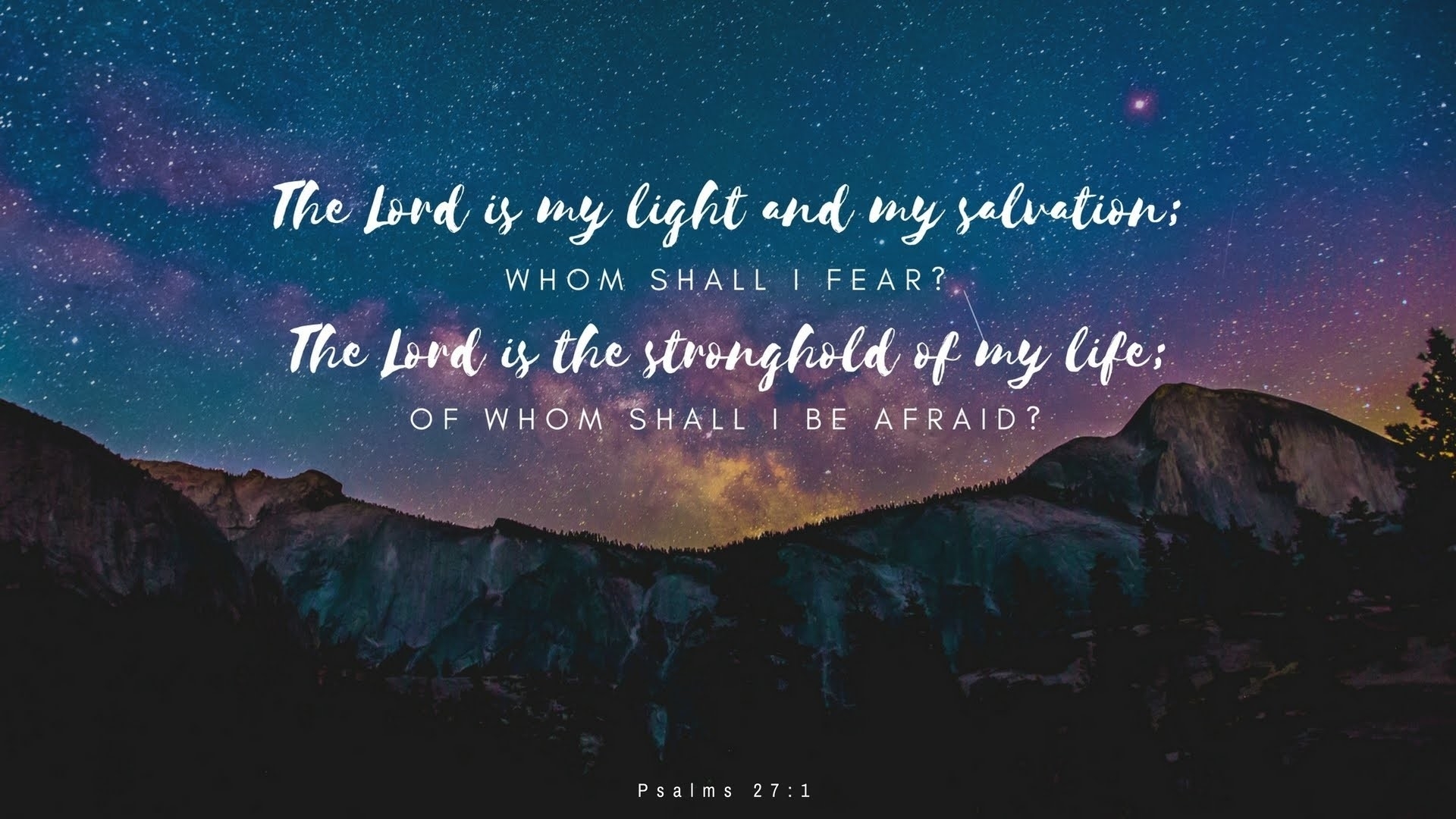 Bible verse wallpaper featuring Psalm 27:1 about God being our light and salvation, over a starry night sky with mountains